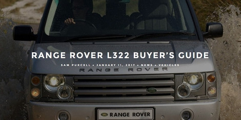 Range Rover L322 Buyer's Guide