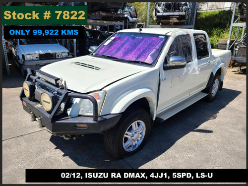 7822 - 02/12, ISUZU RA DMAX, ** ONLY 99,922 KMS ** 4JJ1, 5SPD, LS-U