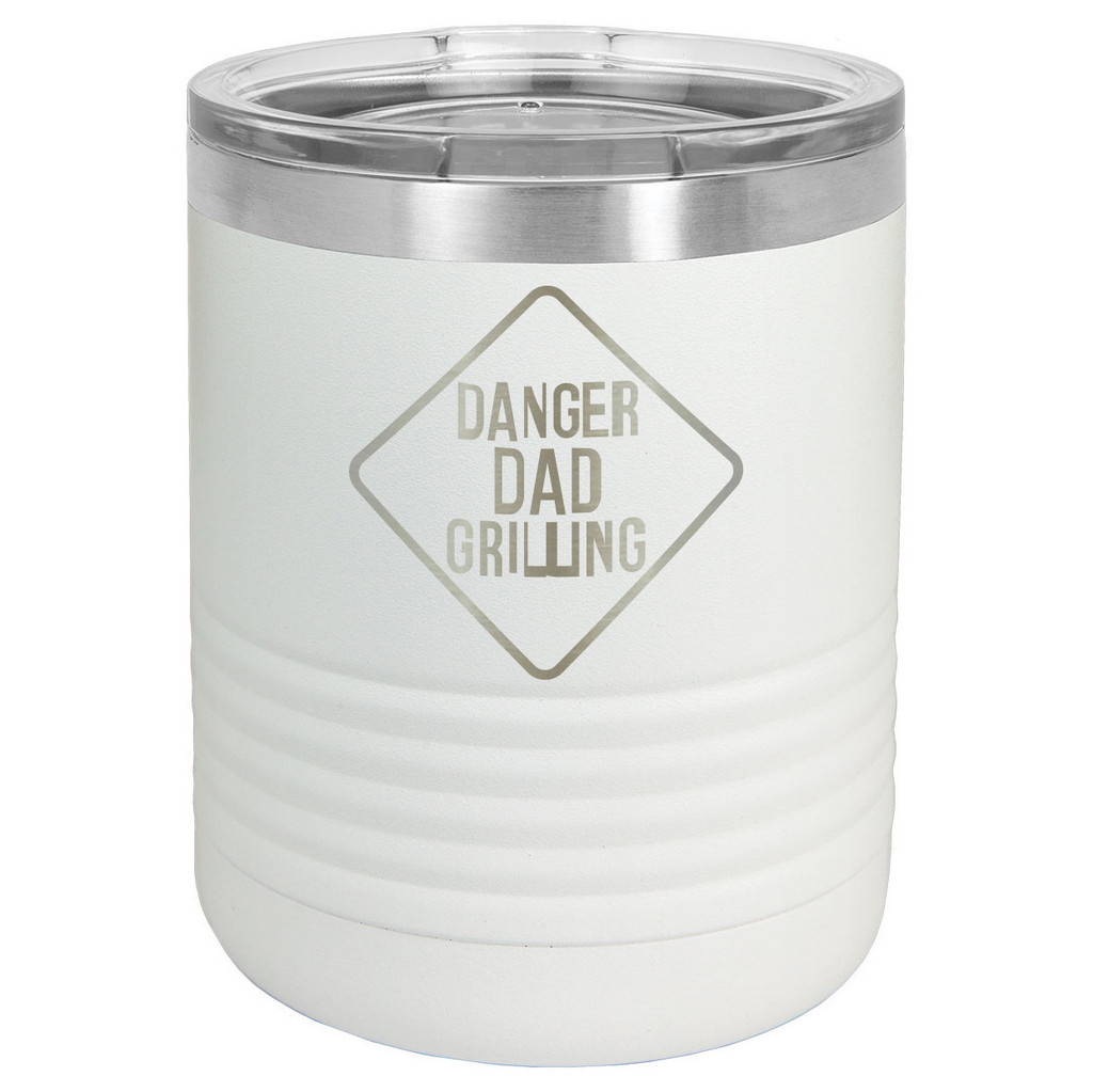 DANGER DAD GRILLING 10 oz Lowball Tumbler with Lid