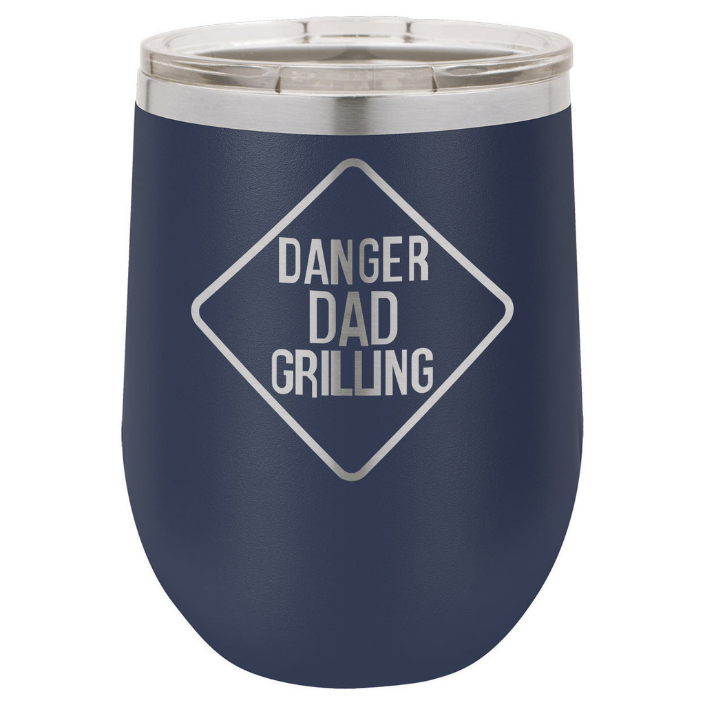 DANGER DAD GRILLING 12 Oz Stemless Wine Glass with Lid