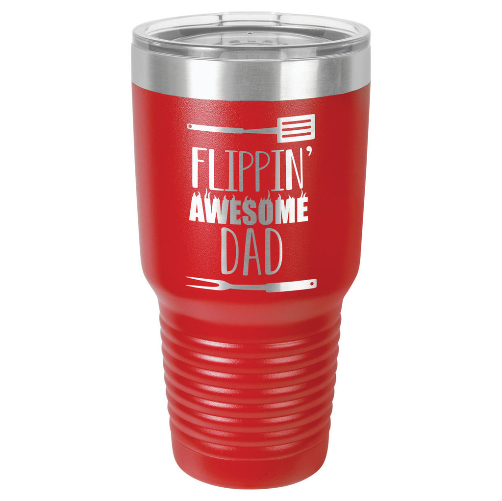 FLIPPIN DAD 30 oz Drink Tumbler With Straw