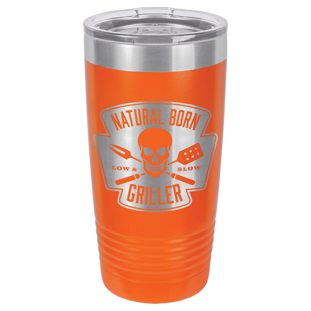 NATURAL BORN GRILLER 20 oz Drink Tumbler With Straw