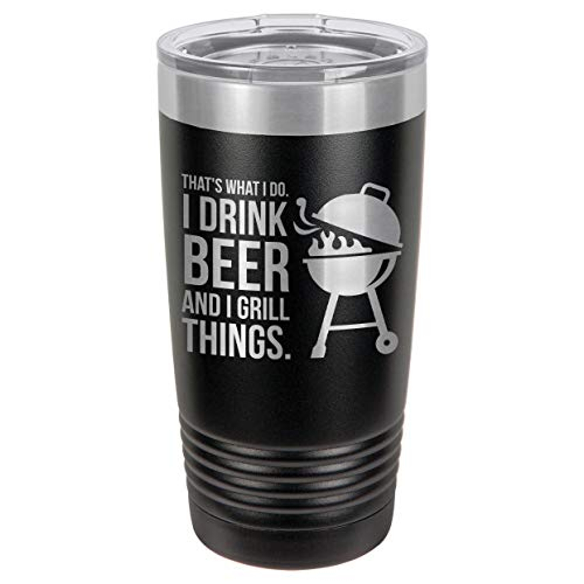 DRINK BEER GRILL THINGS 20 oz Drink Tumbler With Straw (Compare To Yeti ...