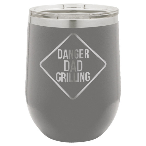 DANGER DAD GRILLING 12 Oz Stemless Wine Glass with Lid