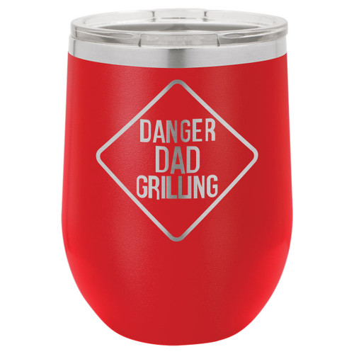 DANGER DAD GRILLING 12 Oz Stemless Wine Glass with Lid