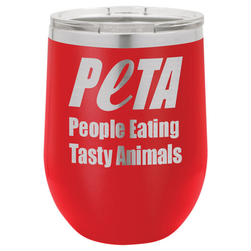 People Eating Tasty Animals 12 Oz Stemless Wine Glass with Lid