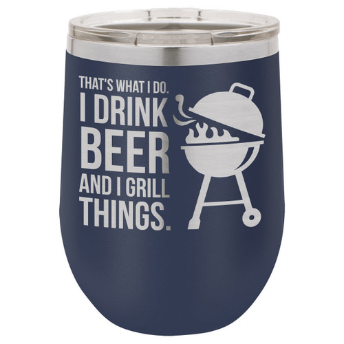 Drink Beer Grill Things 12 Oz Stemless Wine Glass with Lid