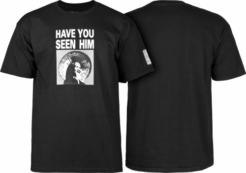 Powell Peralta Tee - Have You Seen Him - Black