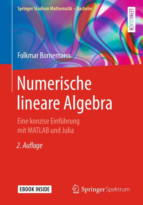 (eBook PDF) Numerische lineare Algebra  2nd Edition  Eine konzise Einf hrung mit MATLAB und Julia