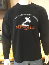 Gildan "I'd Rather Be Pheasant Hunting" Long Sleeve t-shirt