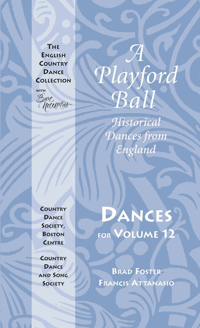 Playford Ball: Dances for Volume 12