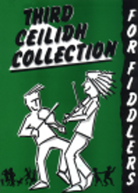 The Third Ceilidh Collection for Fiddlers with CD