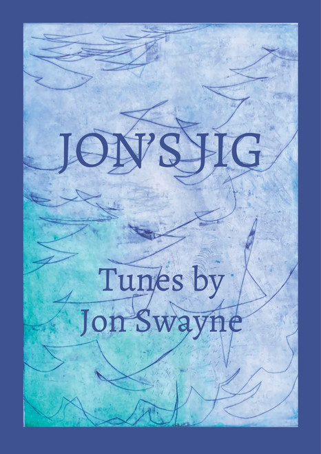 Jon's Jig, Jon Swayne Jon's Jig, Jon Swayne