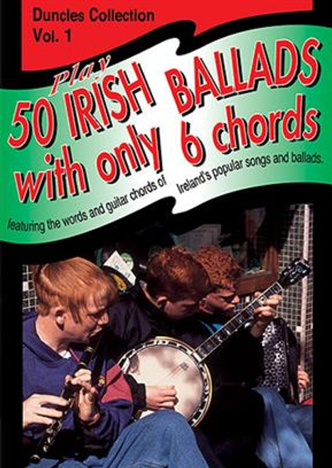Play 50 Irish Ballads with only 6 Chords Vol. 2