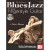 Blues and Jazz