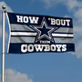 Dallas Cowboys How Bout Them Cowboys 3x5 Banner Flag