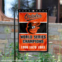 Baltimore Orioles 3-Time World Series Champions Garden Flag