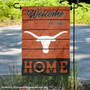 Texas Longhorns Welcome To Our Home Garden Flag