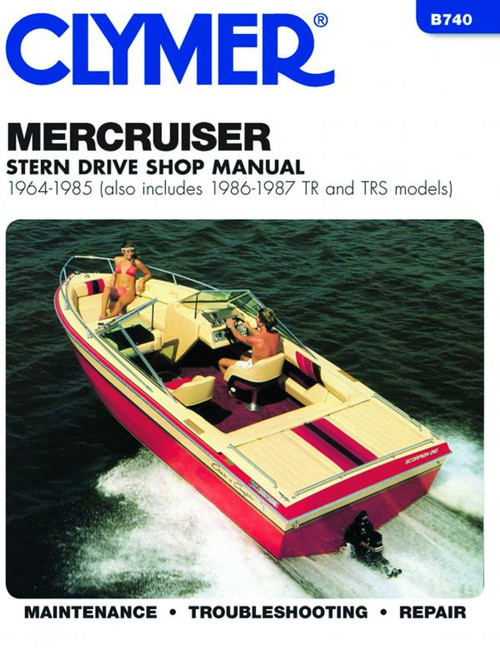 Clymer 1964-1985 Mercruiser, Stern Drives (includes 1986-1987 TR & TRS models) Repair Manual