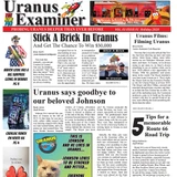 The front page of the Holiday 2020 edition of the "Uranus Examiner" newspaper, featuring the cheeky tagline "Probing Uranus Deeper Than Ever Before," alongside main headlines announcing "Stick A Brick In Uranus" and "Uranus says goodbye to our beloved Johnson."