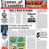 The front page of the Holiday 2020 edition of the "Uranus Examiner" newspaper, featuring the cheeky tagline "Probing Uranus Deeper Than Ever Before," alongside main headlines announcing "Stick A Brick In Uranus" and "Uranus says goodbye to our beloved Johnson."