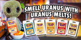 Uranus Smells Delicious! 