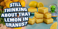 Uranus Is Still Bursting with Lemony Goodness!