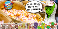 Pull Some Taffy Out of Uranus! 