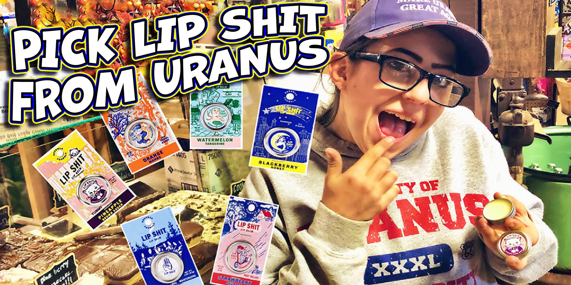 Lather Your Lips in Uranus!