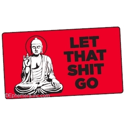 Red novelty vinyl sticker featuring a Buddha graphic and Let That Shit Go text.
