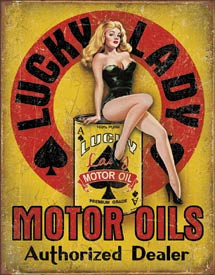 Vintage style metal sign for Lucky Lady Motor Oils featuring a retro pin-up girl sitting on a fuel oil can.