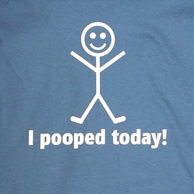 A close-up graphic on a blue t-shirt featuring a simple white stick figure with a happy, smiling face and arms raised in celebration. Below the stick figure, bold white text reads, "I pooped today!"