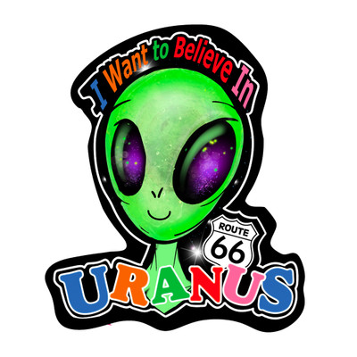 "I Want to Believe in Uranus" 3.5x4 inch die-cut vinyl alien sticker from Uranus Fudge Factory