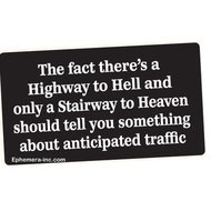 Black novelty vinyl sticker featuring a joke about Highway to Hell and Stairway to Heaven.