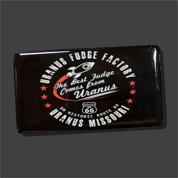 "The Best Fudge Comes from Uranus" black rectangular souvenir magnet from Uranus Fudge Factory