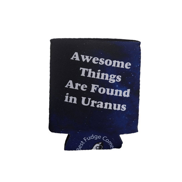 Space-themed can koolie reading Awesome Things Are Found from Uranus Fudge Factory