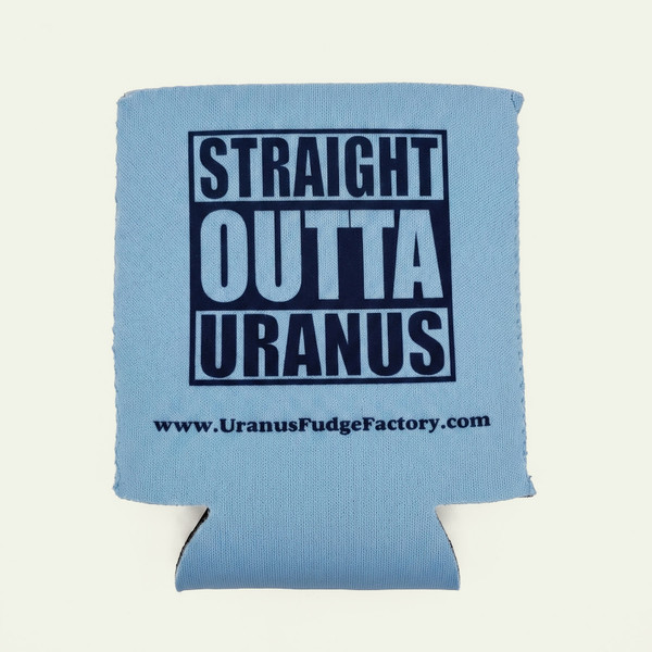 Carolina blue can koozie with a bold "Straight Outta Uranus" block-letter graphic in navy and UranusFudgeFactory.com URL printed below