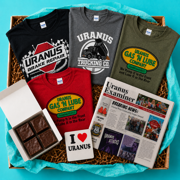 Uranus Father's Day Package. Choose from 3 t-shirt designs, favorite fudge flavor, and get a Uranus Examiner newspaper and I Love Uranus sticker.