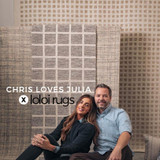 Chris Loves Julia x Loloi