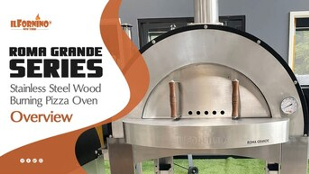 Roma Grande Series Stainless Steel Wood Burning Pizza Oven Overview By ilFornino