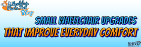 Small Wheelchair Upgrades That Improve Everyday Comfort