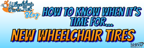 How to Know When It's Time for New Wheelchair Tires
