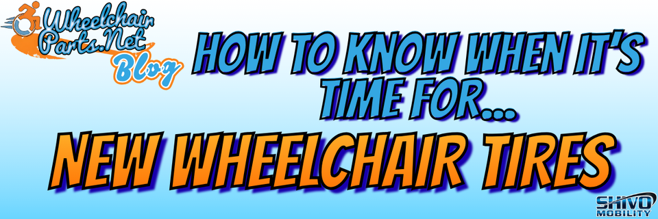 How to Know When It's Time for New Wheelchair Tires