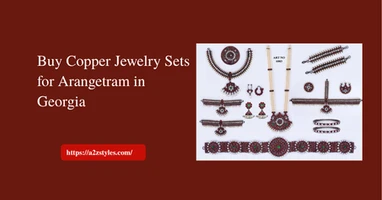 Buy Copper Jewelry Sets for Arangetram in Georgia