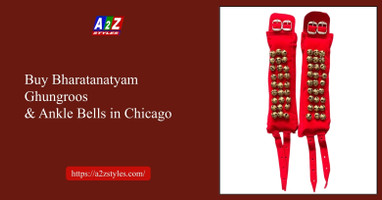 Buy Bharatanatyam Ghungroos & Ankle Bells for Dance Performances in Chicago