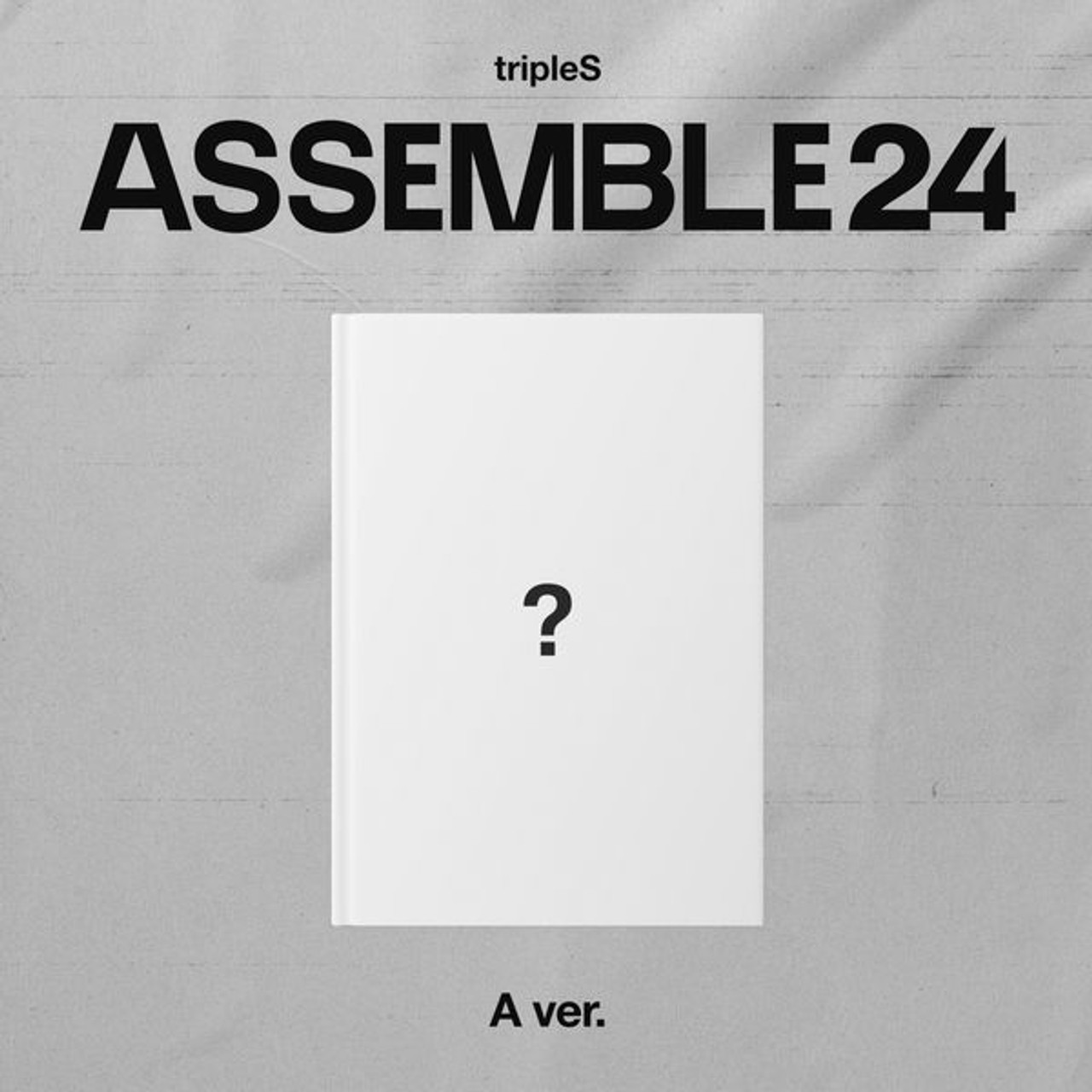 tripleS  1st Full Album ASSEMBLE24 A ver 