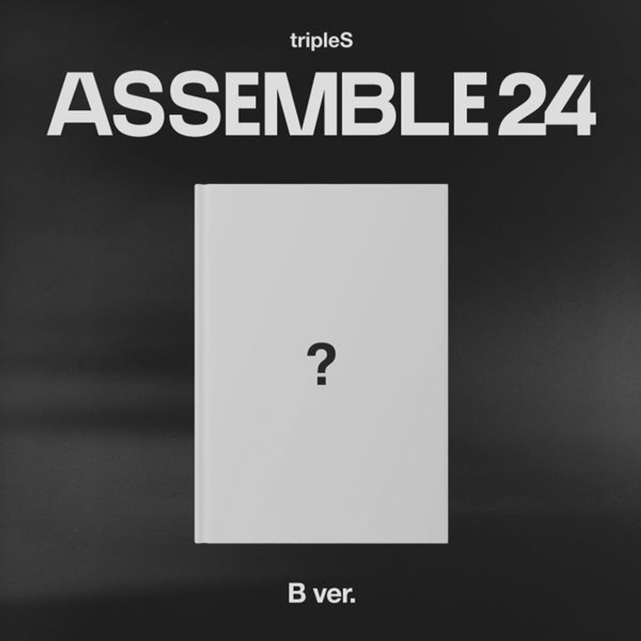 tripleS  1st Full Album ASSEMBLE24 B ver