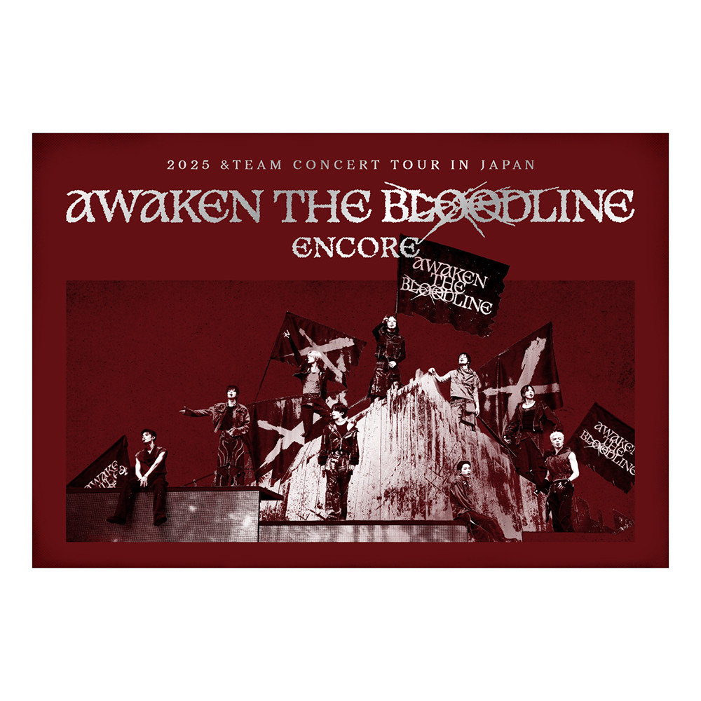 &TEAM - 2025 &TEAM CONCERT TOUR 'AWAKEN THE BLOODLINE' ENCORE in