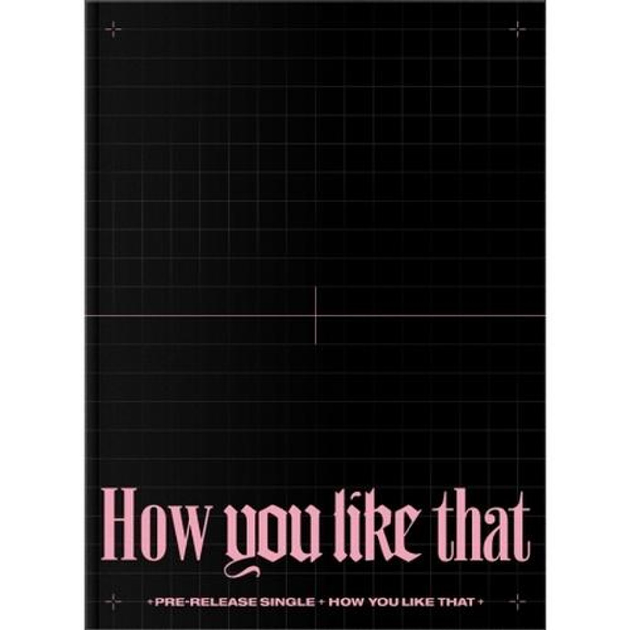 BLACKPINKアルバム　how you like that 9枚まとめ買い BLACKPINK Special Edition Album - [ HOW YOU LIKE THAT ] CD +