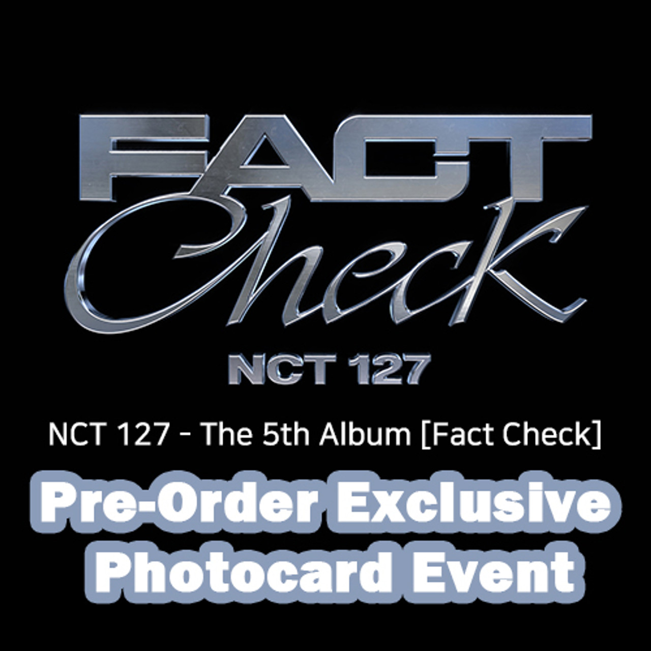 NCT 127 - The 5th Album [Fact Check] (Chandelier Ver.) + interAsia  Photocard Event